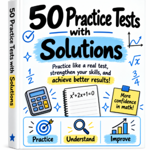 5 Practice Tests with Solutions
